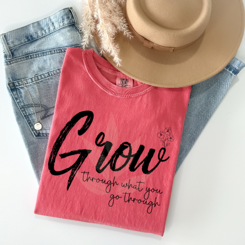Grow Through What You Go Through