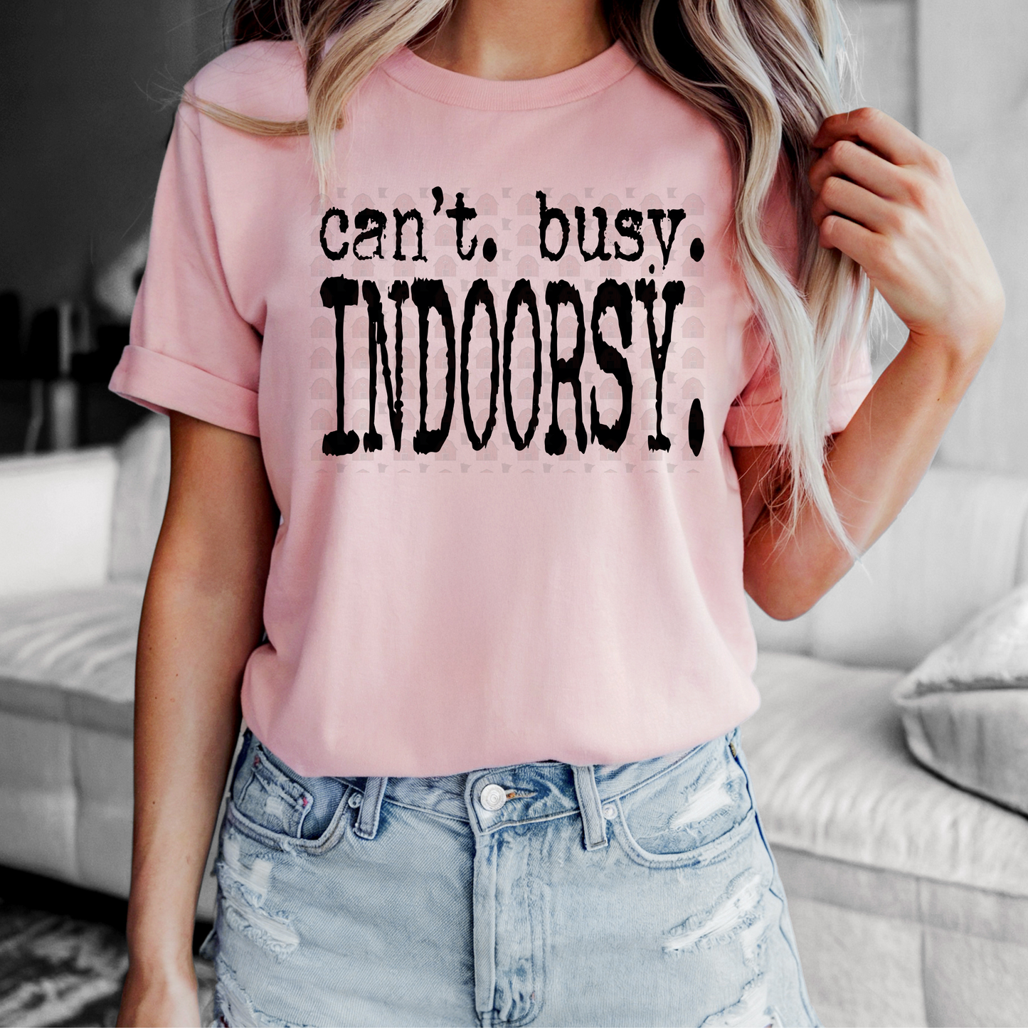 Grunge Can't Busy Indoorsy