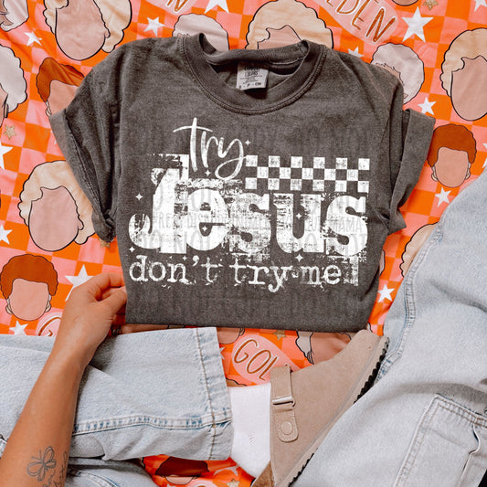 Grunged Try Jesus