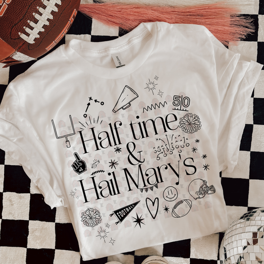 Half Time And Hail Mary's