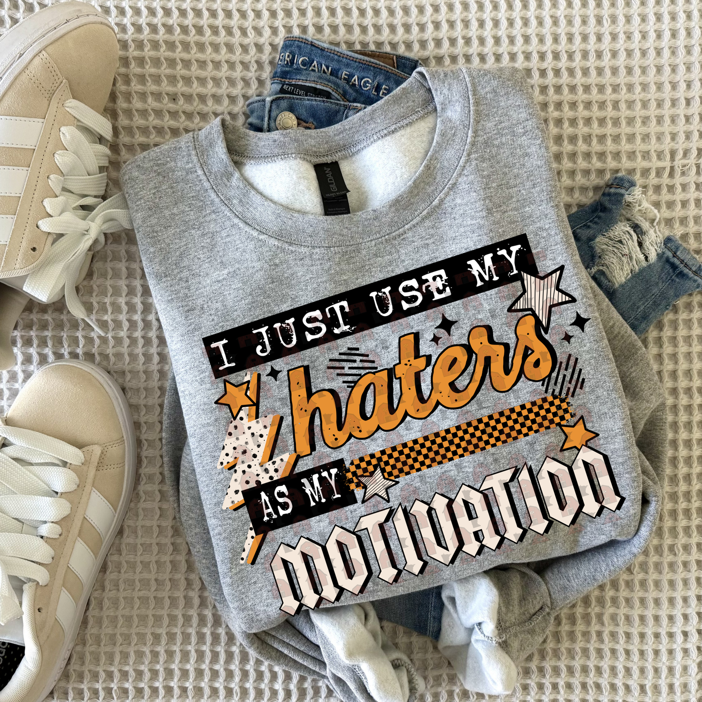 Haters As Motivation