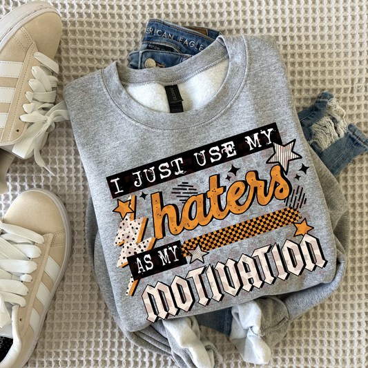 Haters As Motivation