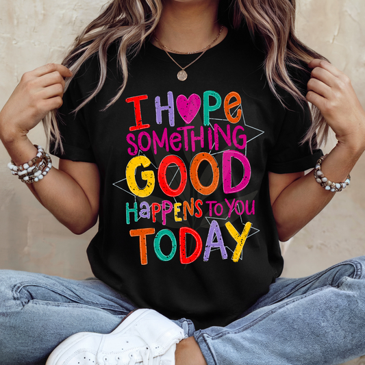 I Hope Something Good
