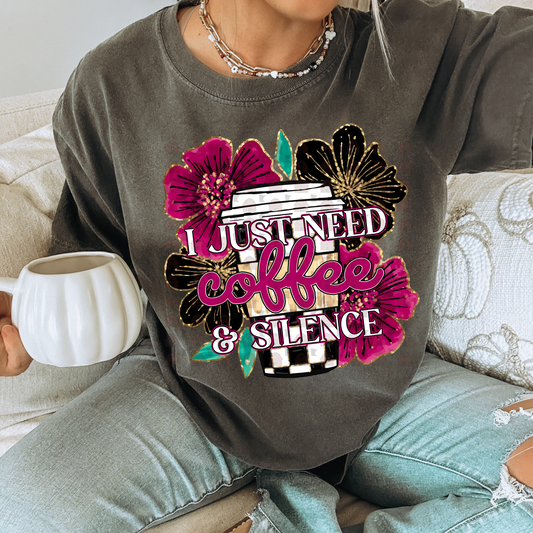 I Just Need Coffee And Silence