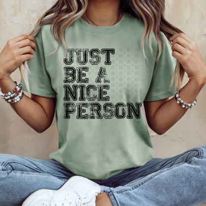 Just Be A Nice Person