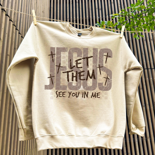 Let Them See You In Me