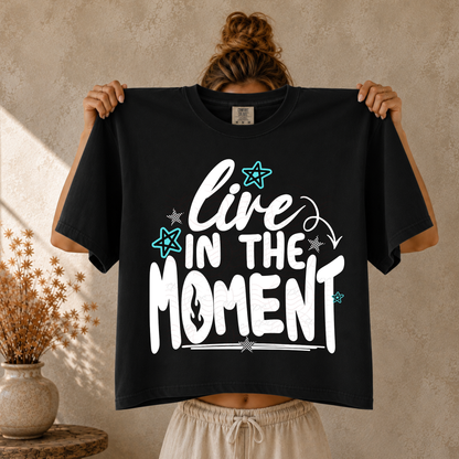 Live In The Moment