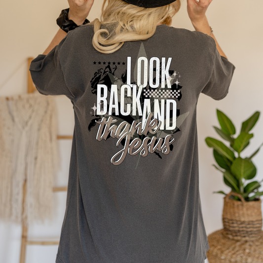 Look Back And Thank Jesus