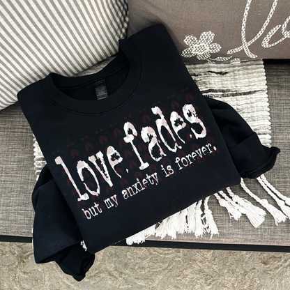 Love Fades Anxiety