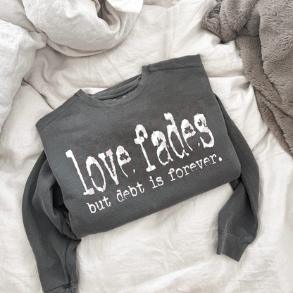 Love Fades Debt