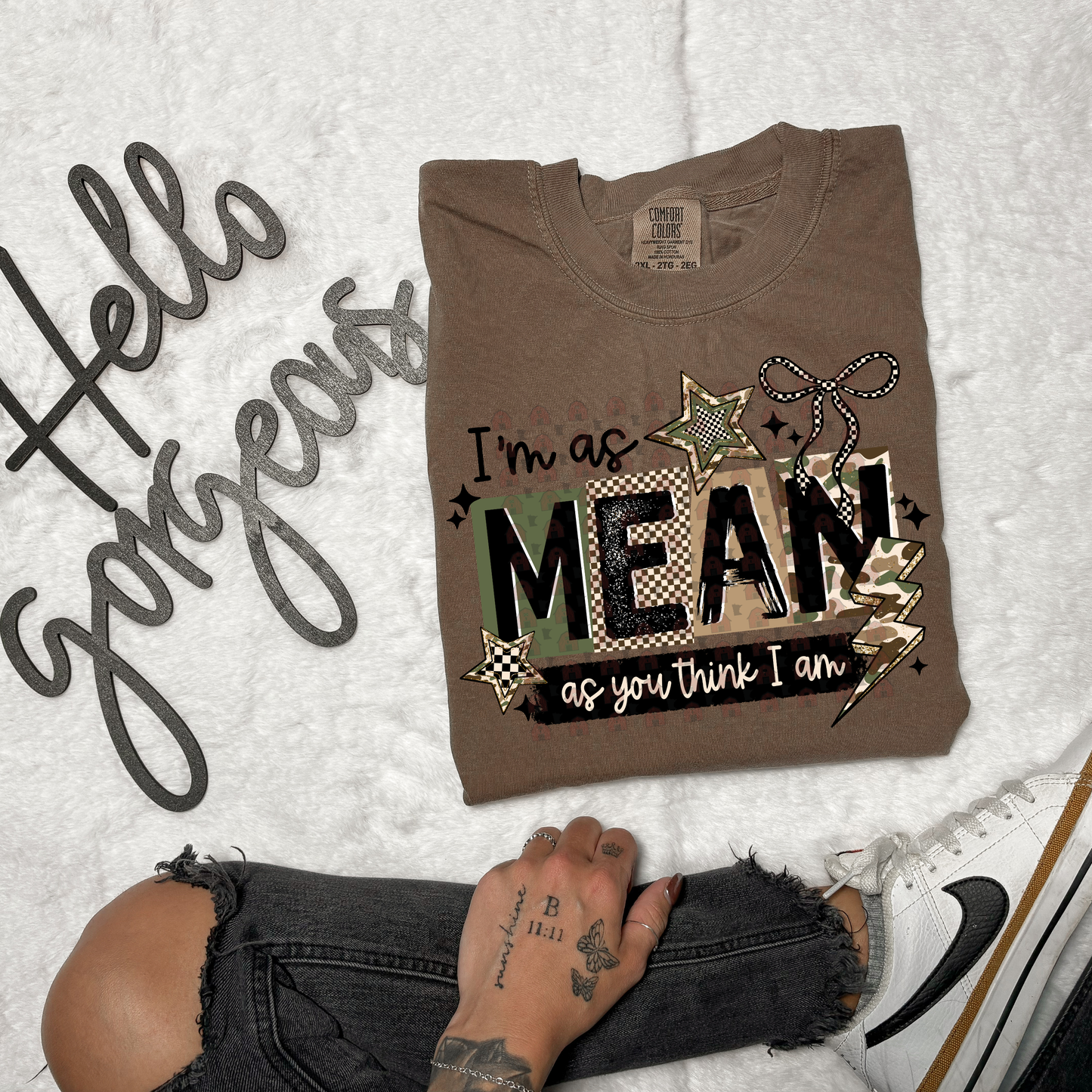 Mean As You Think I Am