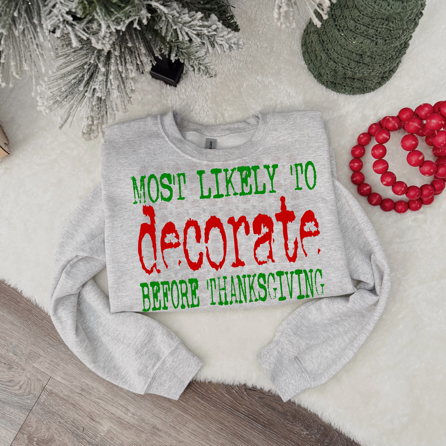 Most Likely To Decorate Before Thanksgiving