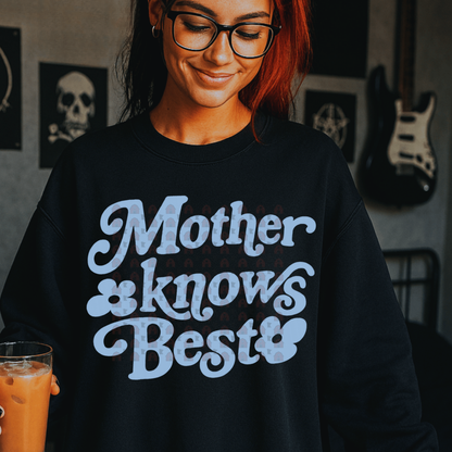 Mother Knows Best