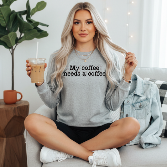My Coffee Needs A Coffee