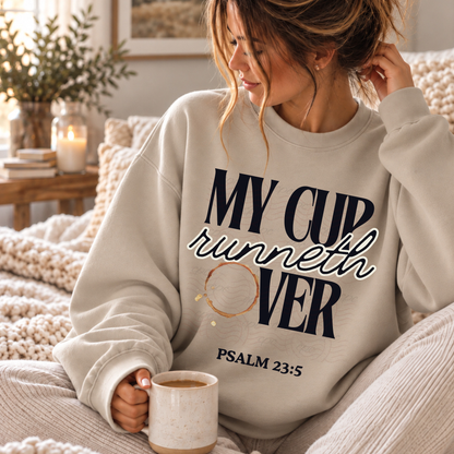 My Cup Runneth Over