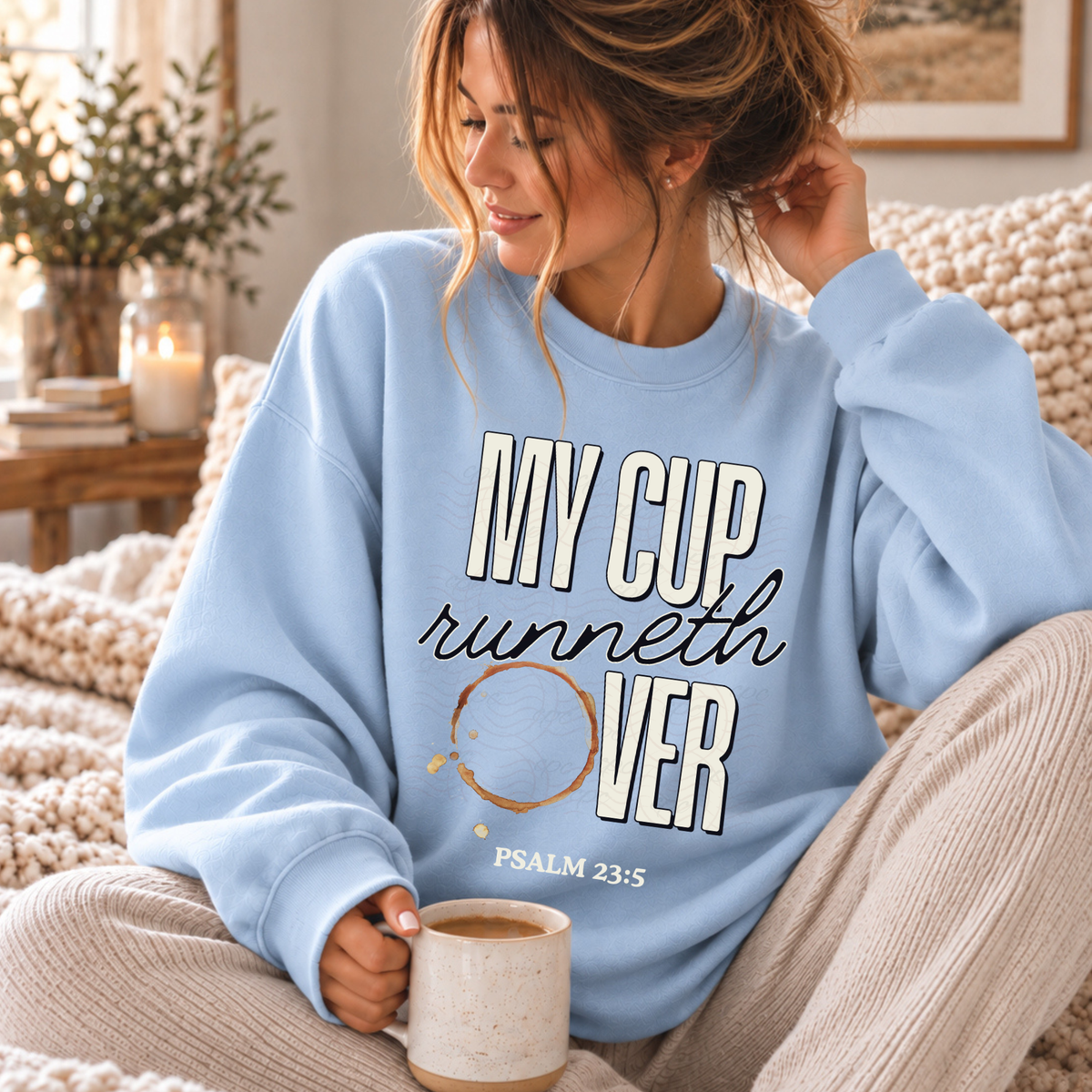 My Cup Runneth Over