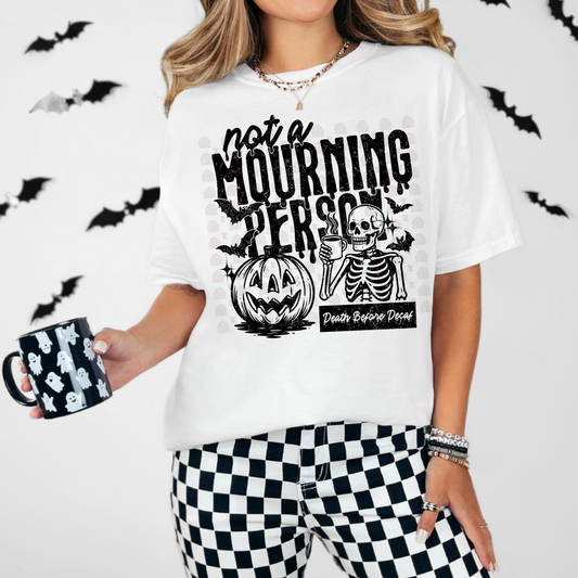 Not A Mourning Person