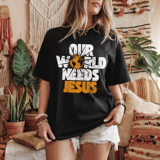 Our World Needs Jesus