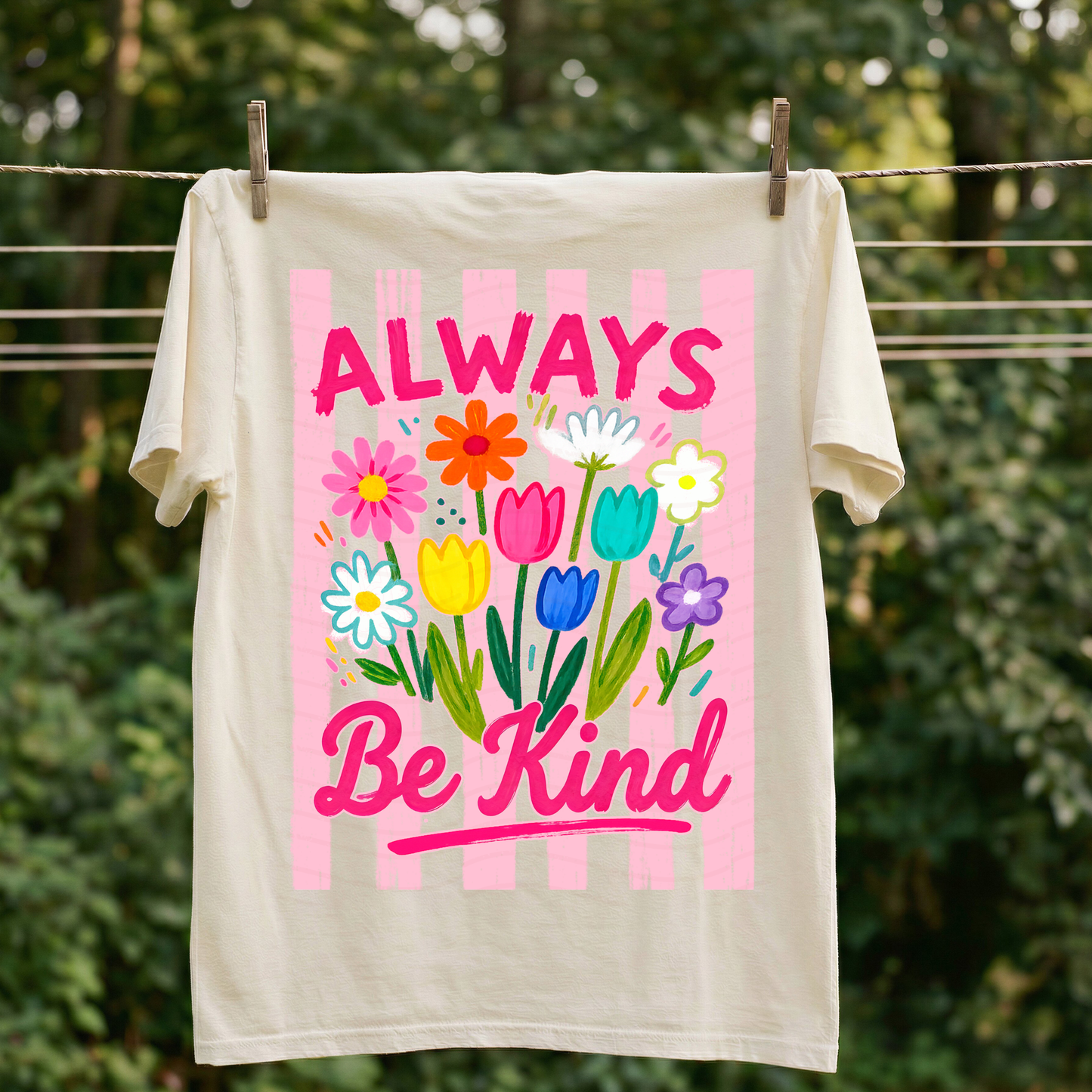 Pink Stripes Always Be Kind