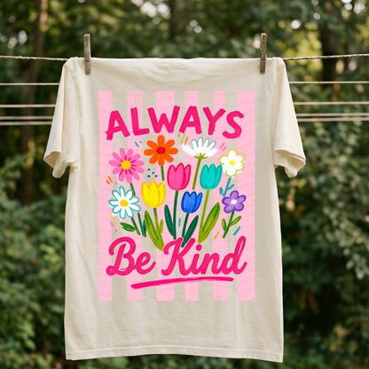 Pink Stripes Always Be Kind