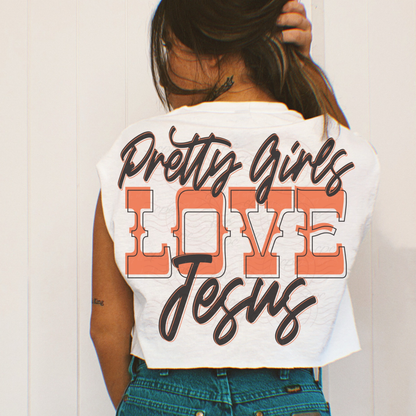 Pretty Girls Love Jesus