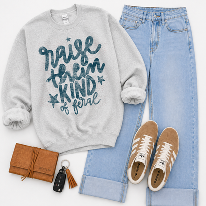 Raise Them Kind Of Feral