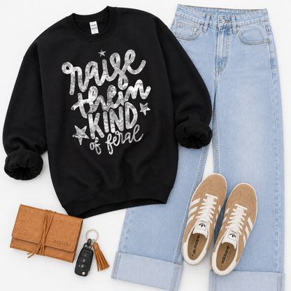 Raise Them Kind Of Feral