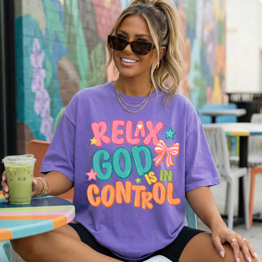 Relax God Is In Control