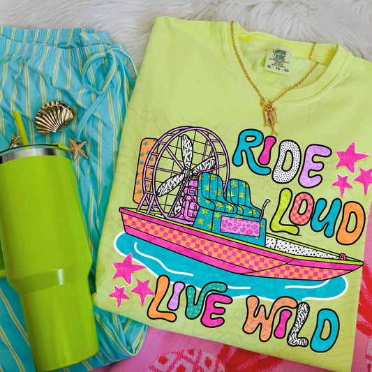 Ride Loud Live Wild Airboat