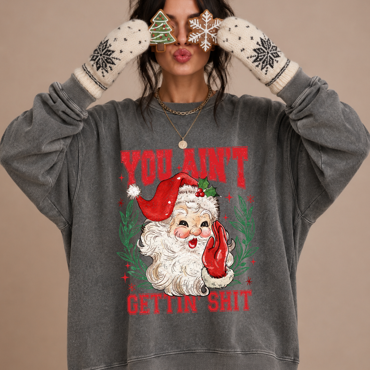 Santa You Ain't Gettin