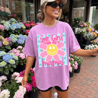 So God Made Me A Mama