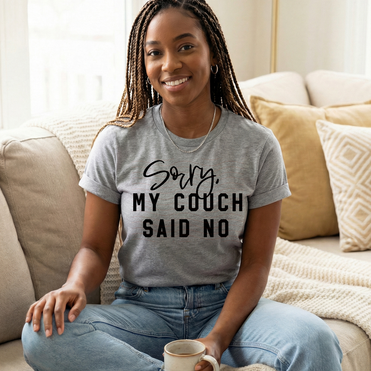 Sorry My Couch Said No