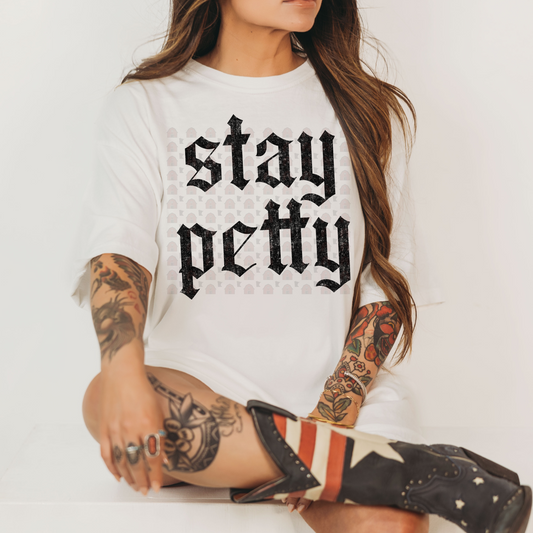 Stay Petty