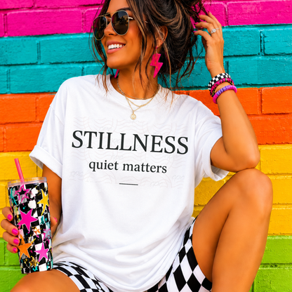 Stillness Quiet Matters