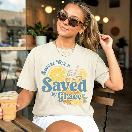 Sweet Tea And Saved By Grace