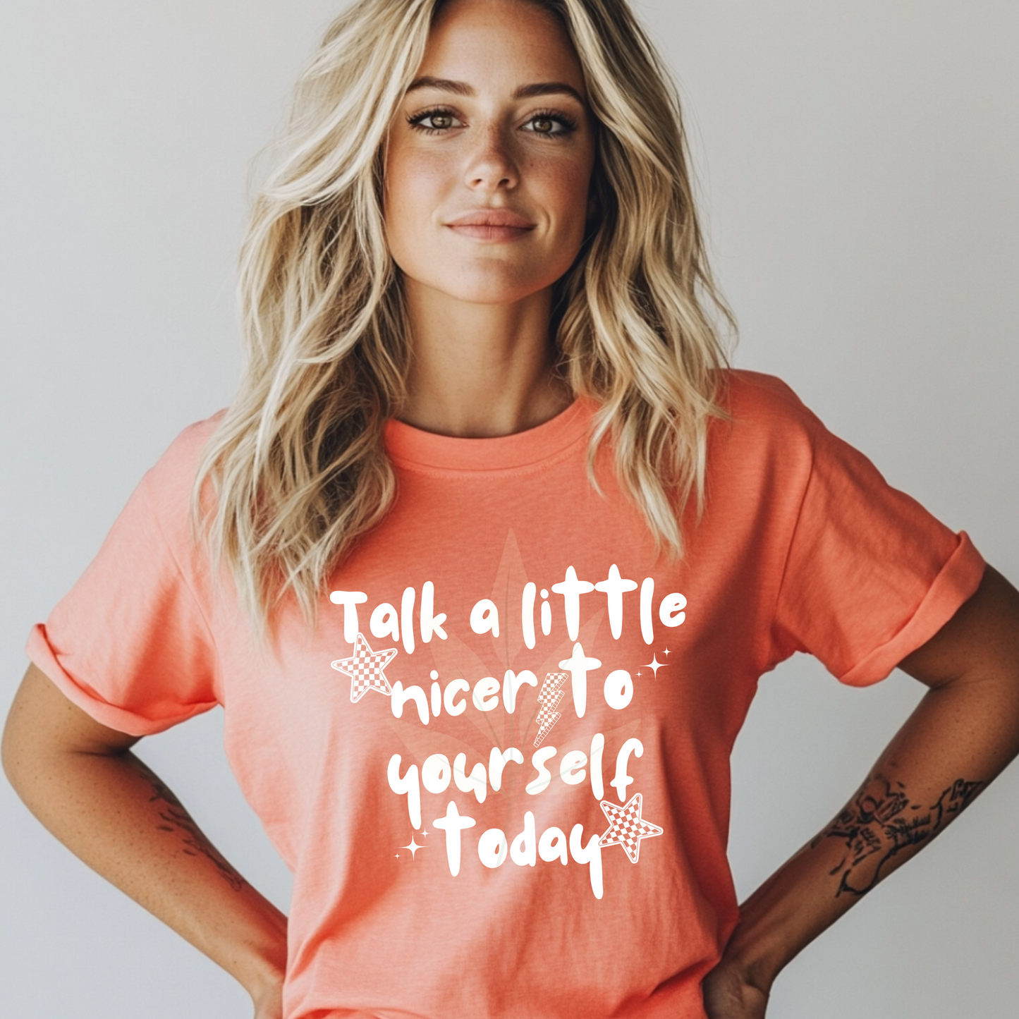 Talk A Little Nicer To Yourself Today