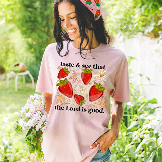 Taste And See That The Lord Is Good
