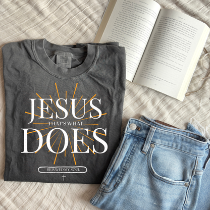 That's What Jesus Does