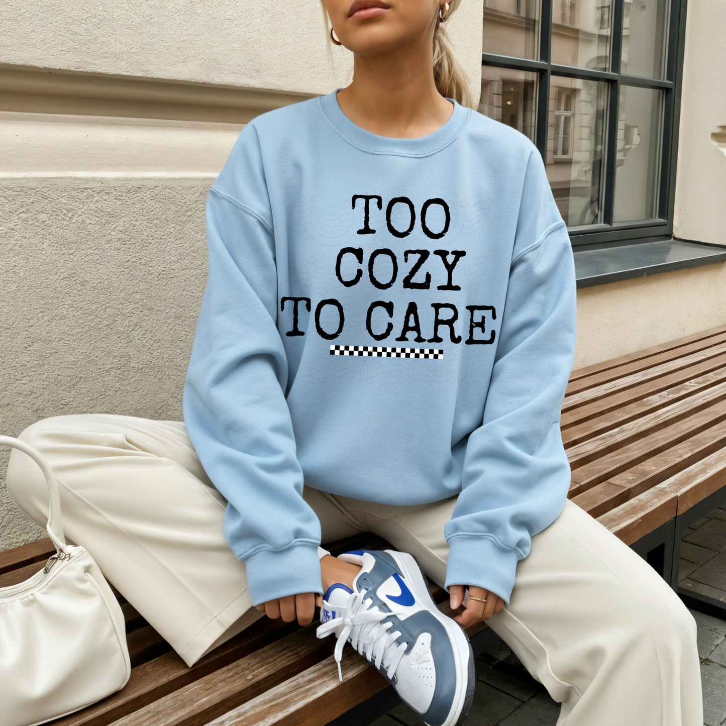 Too Cozy To Care