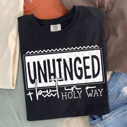 Unhinged But In A Holy Way