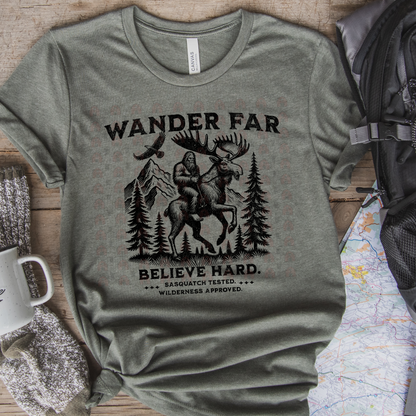 Wander Far Believe Hard