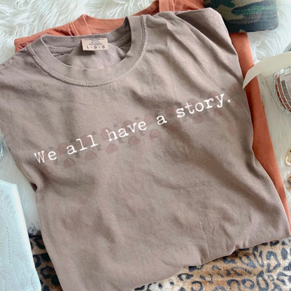 We All Have A Story