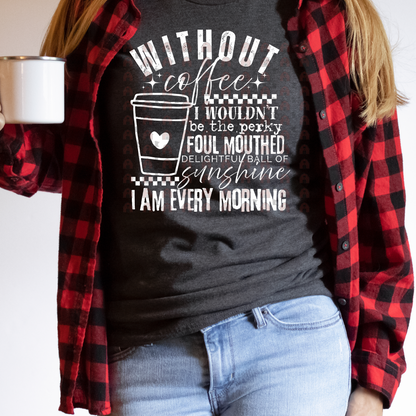 Without Coffee