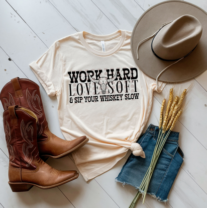 Work Hard Love Soft
