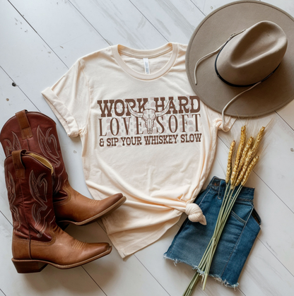 Work Hard Love Soft
